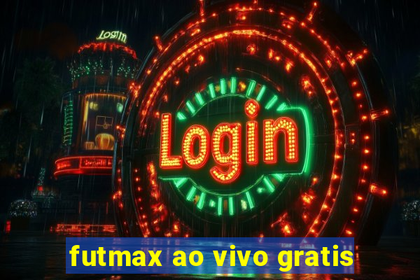 futmax ao vivo gratis